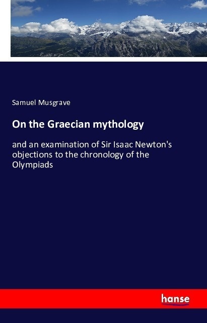 On The Graecian Mythology - Samuel Musgrave  Kartoniert (TB)