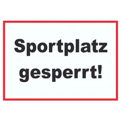 Sportplatz gesperrt Schild A4 (210x297mm)