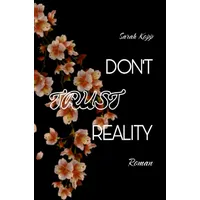Epubli Don't trust-Reihe) / Don't trust Reality: DE