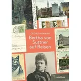 Amalthea Signum Bertha von Suttner auf Reisen: