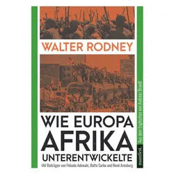 Wie Europa Afrika unterentwickelte