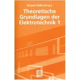Vieweg & Teubner Theoretische Grundlagen der Elektrotechnik 1