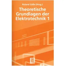 Vieweg & Teubner Theoretische Grundlagen der Elektrotechnik 1