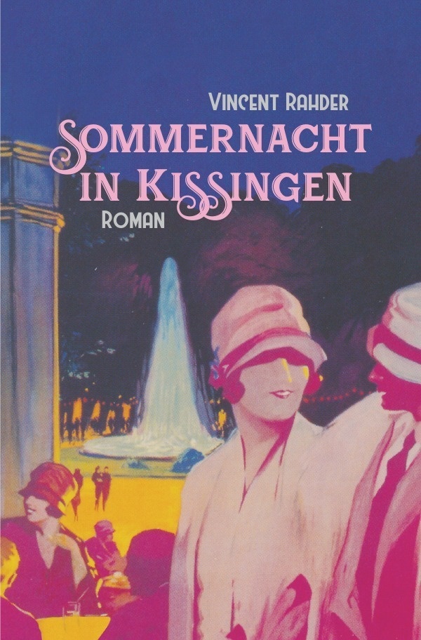 Sommernacht In Kissingen - Vincent Rahder  Kartoniert (TB)