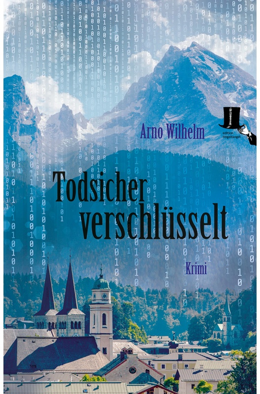 Todsicher Verschlüsselt - Arno Wilhelm  Kartoniert (TB)