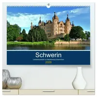 Calvendo Schwerin - Landeshauptstadt von Mecklenburg-Vorpommern (hochwertiger Premium Wandkalender
