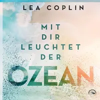 Sound Neverrest Mit Dir leuchtet der Ozean von Lea