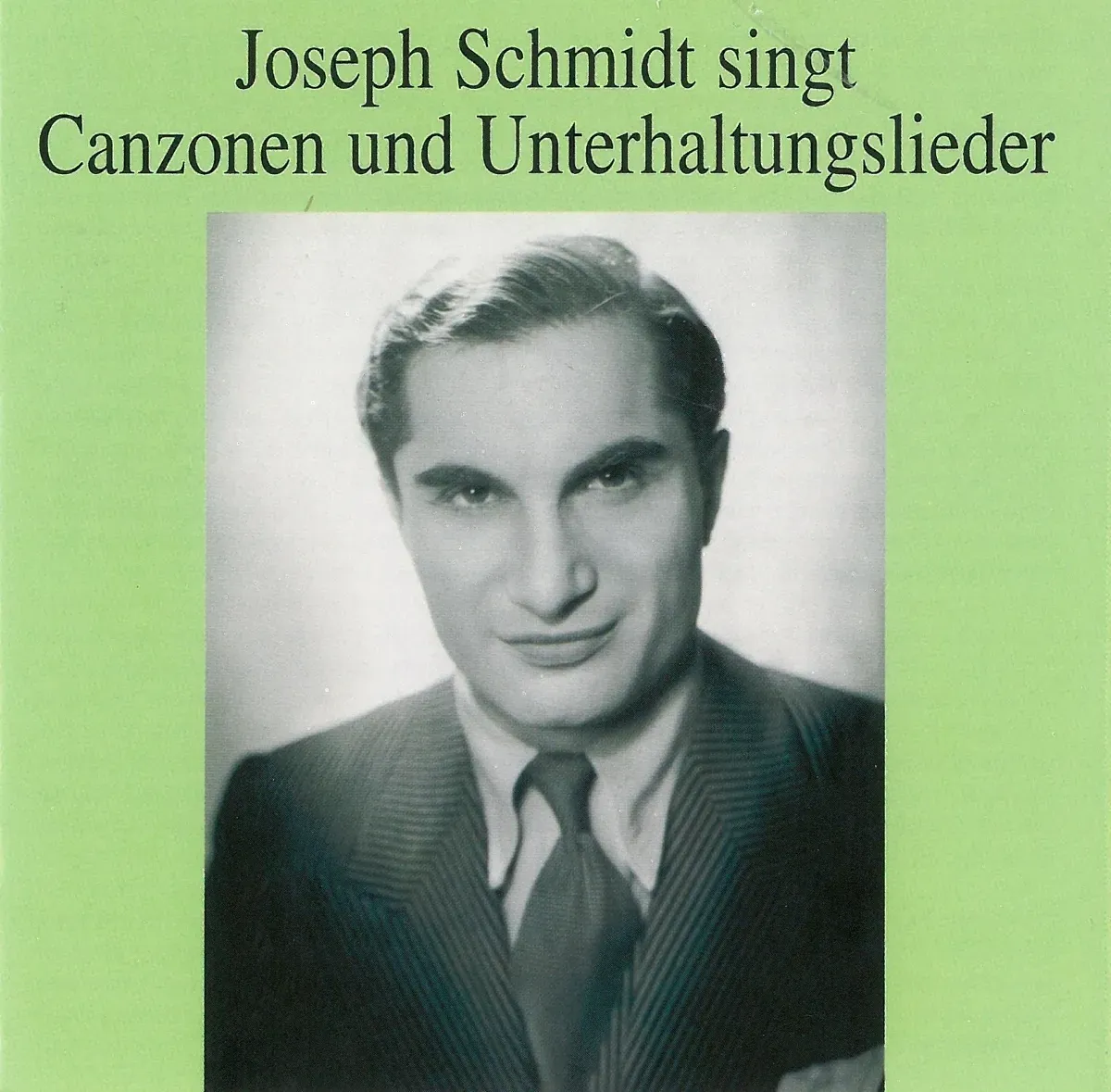 Canzonen Und Unterhaltungslied - Joseph Schmidt. (CD)