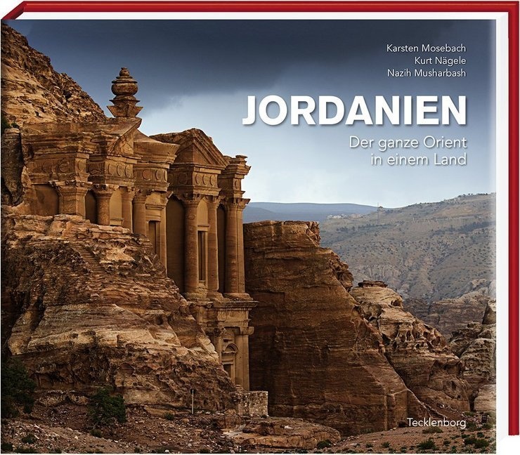Jordanien - Karsten Mosebach  Kurt Nägele  Nazih Musharbash  Gebunden
