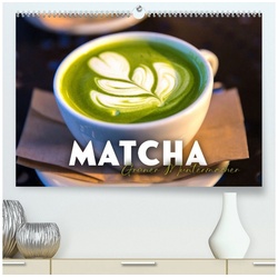 CALVENDO Wandkalender Matcha – Grüner Muntermacher (Premium, hochwertiger DIN A2 Wandkalender 2023, Kunstdruck in Hochglanz)