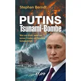 Kopp Verlag / Kopp Verlag e.K. Putins Tsunami-Bombe
