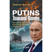 Kopp Verlag / Kopp Verlag e.K. Putins Tsunami-Bombe