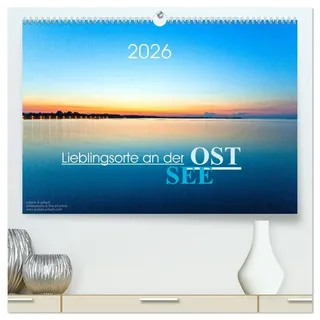 Lieblingsorte an der Ostsee (hochwertiger Premium Wandkalender 2026 DIN A2 quer), Kunstdruck in Hochglanz: Kleine Strandparadiese und verträumte ... durch das ganze neue Jahr. (CALVENDO Orte)
