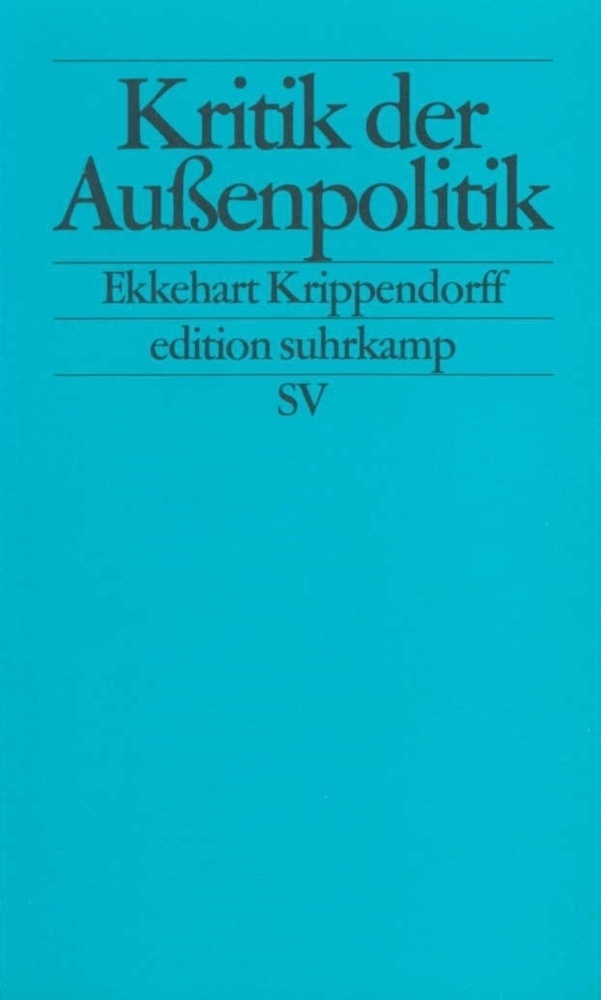 Kritik Der Außenpolitik - Ekkehart Krippendorff  Taschenbuch