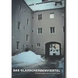 Das Glasscherbenviertel - Erinnerungen eines Lausbuben