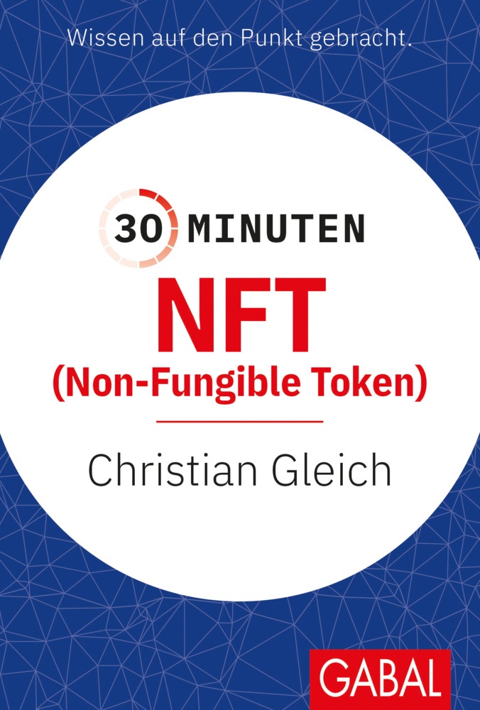 30 Minuten Nft (Non-Fungible Token) - Christian Gleich  Kartoniert (TB)