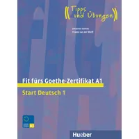 Hueber Fit fürs Goethe-Zertifikat A1