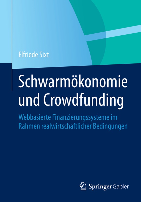 Schwarmökonomie Und Crowdfunding - Elfriede Sixt, Kartoniert (TB)