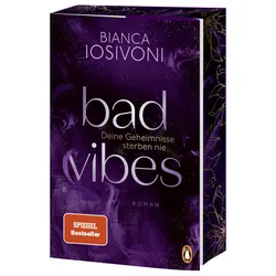 BAD VIBES. Deine Geheimnisse sterben nie