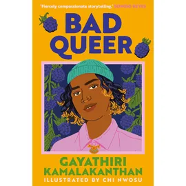 Faber & Faber Bad Queer: 'A poignant, thoughtful YA verse novel about navigating identity and the joys and pains of first love.' - The Guardian