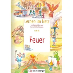 Lernen im Netz, Heft 40: Feuer