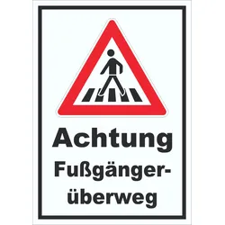 Schild Achtung Fußgängerüberweg A3 (297x420mm)