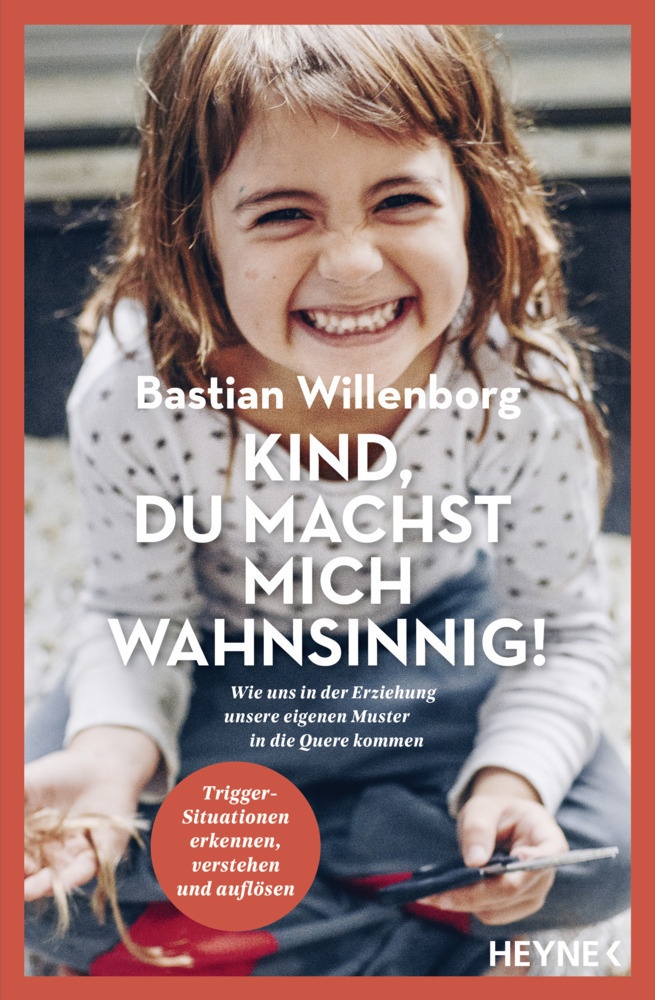 Kind  Du Machst Mich Wahnsinnig! - Bastian Willenborg  Claus Peter Simon  Taschenbuch