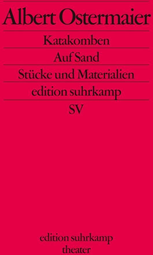 Katakomben. Sand - Albert Ostermaier  Taschenbuch
