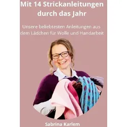 Mit 14 Strickanleitungen durch das Jahr