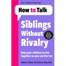 Bonnier Books UK How To Talk: Siblings Without Rivalry