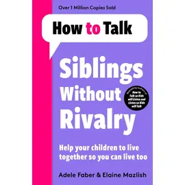 Bonnier Books UK How To Talk: Siblings Without Rivalry