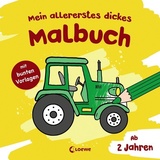 Loewe Mein allererstes dickes Malbuch (Traktor)