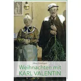 Bayerland Weihnachten mit Karl Valentin