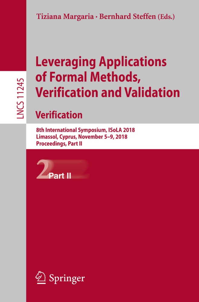 Leveraging Applications Of Formal Methods  Verification And Validation. Verification  Kartoniert (TB)