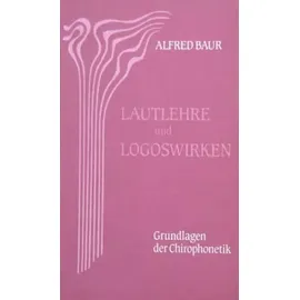 Mellinger J.Ch. Verlag G Lautlehre und Logoswirken: