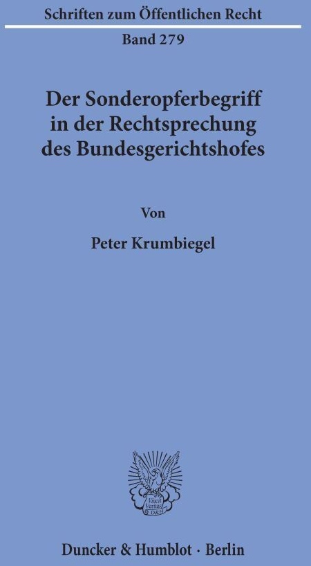 Der Sonderopferbegriff In Der Rechtsprechung Des Bundesgerichtshofes. - Peter Krumbiegel  Kartoniert (TB)