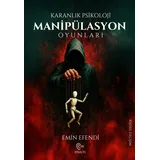 tikla24.de BS Karanlik Psikolloji - Manipülasyon Oyunlari