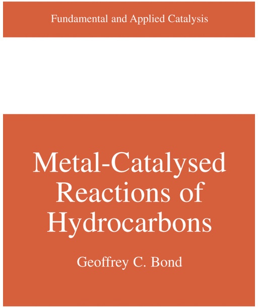 Metal-Catalysed Reactions Of Hydrocarbons - Geoffrey C. Bond  Kartoniert (TB)