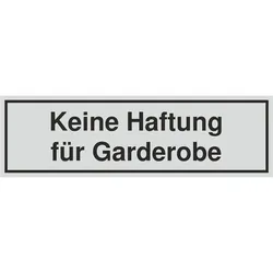 Schild - Keine Haftung für Garderobe - silbermatt