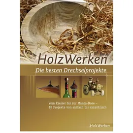 Vincentz Network HolzWerken Die besten Drechselprojekte