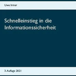 Schnelleinstieg in die Informationssicherheit