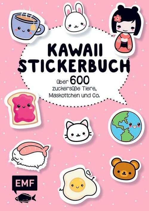 Kawaii Stickerbuch - Über 600 zuckersüße Tiere, Maskottchen und Co.