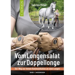 Vom Longensalat zur Doppellonge