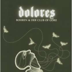 Dolores (Jewel) - Bohren & Der Club Of Gore. (CD)