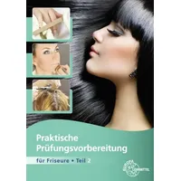 Europa Lehrmittel Verlag Praktische Prüfungsvorbereitung Friseure 2