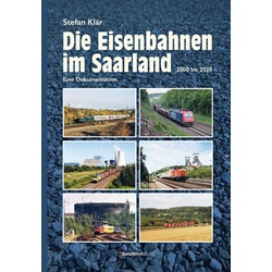 Die Eisenbahnen im Saarland als Buch von Stefan Klär