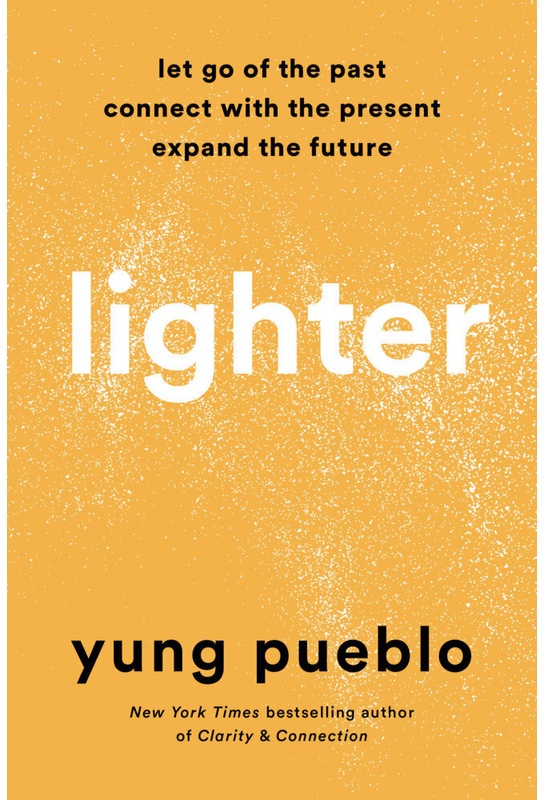Lighter - Yung Pueblo, Gebunden