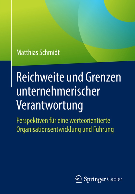 Reichweite Und Grenzen Unternehmerischer Verantwortung - Matthias Schmidt, Kartoniert (TB)