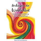 Neue Erde Archetypen der Weiblichkeit