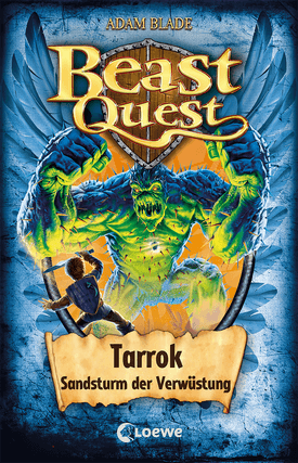 Tarrok, Sandsturm der Verwüstung - Beast Quest  (Bd. 62)